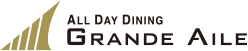 ALL DAY DINING GRANDE AILE